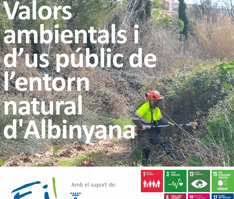 Valors ambientals i d’us públic de l’entorn natural d’Albinyana amb la Diputació de Tarragona